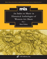 An Index to Music in Selected Historial Anthologies of Western Art Music, Part 1 book cover